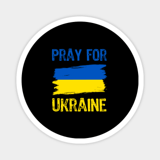 Pray for Ukraine with Ukrainian flag Magnet